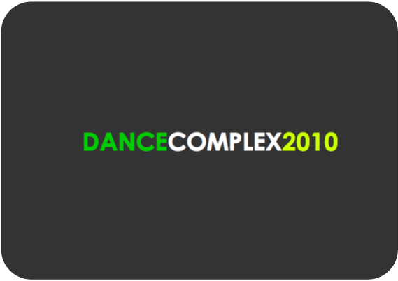 DANCE COMPLEX2010